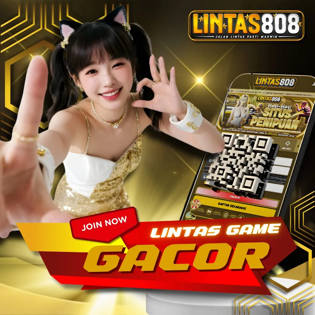 LINTAS808: Lintas Online Slot Game Gacor Setiap Hari